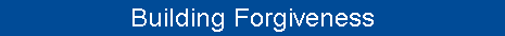 Building Forgiveness