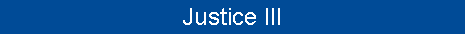 Justice III