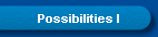 Possibilities I