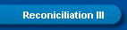 Reconiciliation III