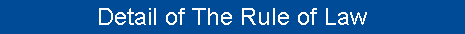 Detail of The Rule of Law