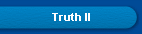 Truth II